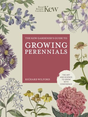 cover image of The Kew Gardener's Guide to Growing Perennials